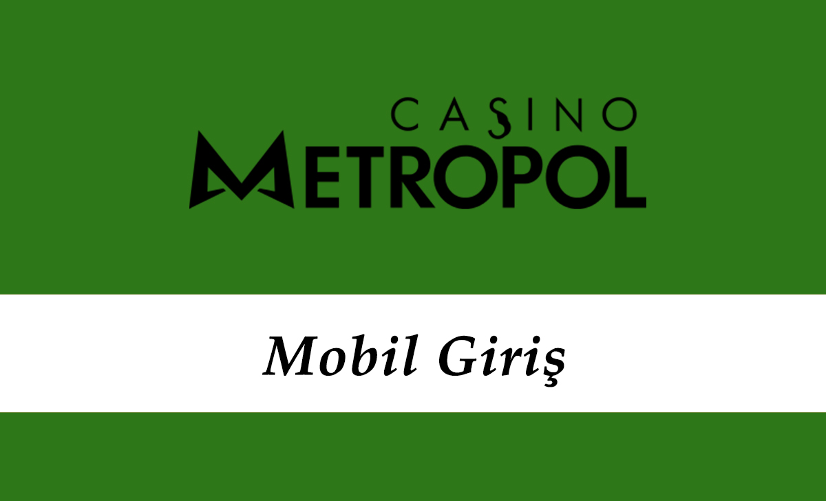 CasinoMetropol Mobil Giriş