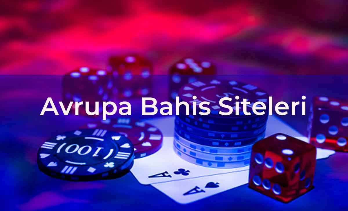 Avrupa Bahis Siteleri