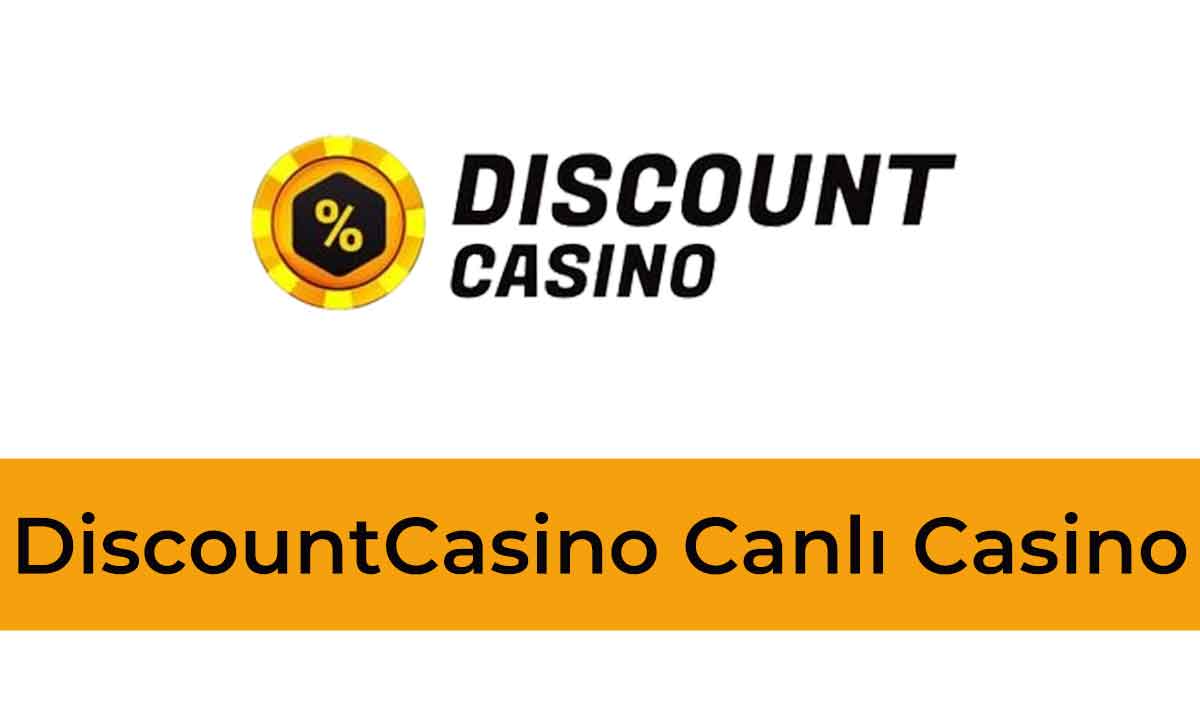 Discount Casino Canlı Casino